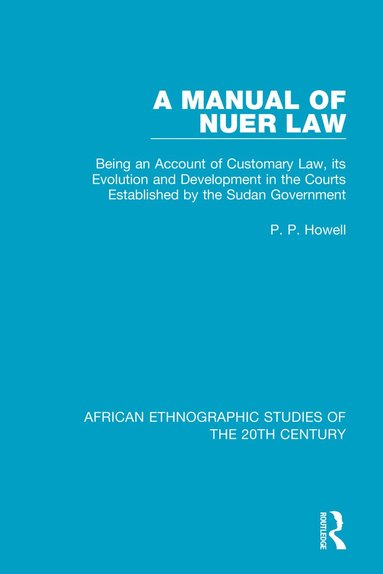 P. P. Howell - Manual of Nuer Law, Häftad