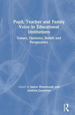 Pupil, Teacher and Family Voice in Educational Institutions 1