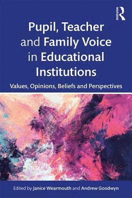 Pupil, Teacher and Family Voice in Educational Institutions 1