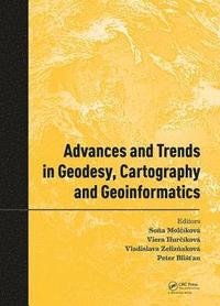 bokomslag Advances and Trends in Geodesy, Cartography and Geoinformatics