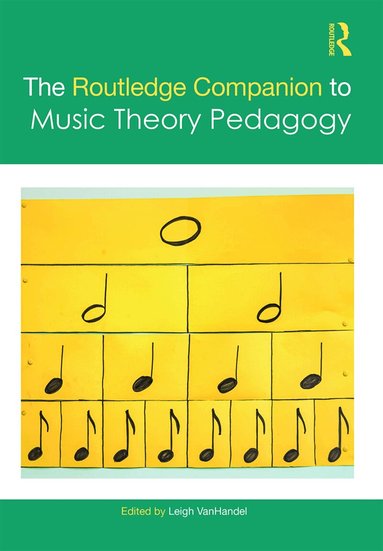 Leigh VanHandel - Routledge Companion to Music Theory Pedagogy, Inbunden