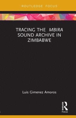 Tracing the Mbira Sound Archive in Zimbabwe 1