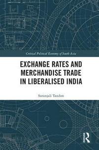 bokomslag Exchange Rates and Merchandise Trade in Liberalised India