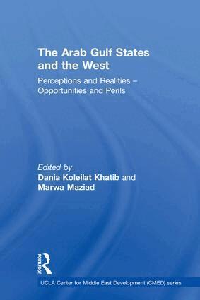 Dania Koleilat Khatib, Marwa Maziad - Arab Gulf States and the West, Inbunden