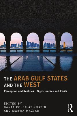 The Arab Gulf States and the West 1