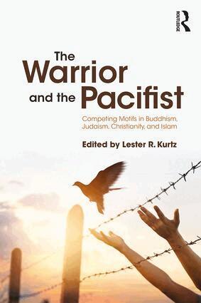 Lester R. Kurtz - Warrior and the Pacifist, Häftad