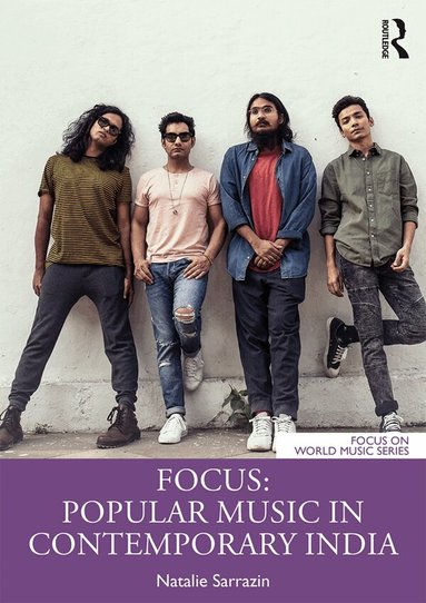 Natalie Sarrazin - Focus: Popular Music in Contemporary India, Häftad