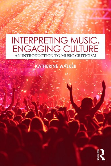 bokomslag Interpreting Music, Engaging Culture