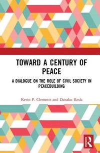 bokomslag Toward a Century of Peace