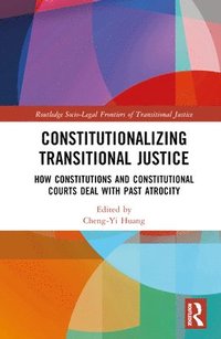 bokomslag Constitutionalizing Transitional Justice
