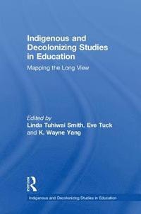 bokomslag Indigenous and Decolonizing Studies in Education