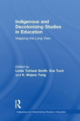 Indigenous and Decolonizing Studies in Education 1