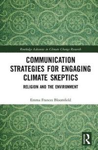 bokomslag Communication Strategies for Engaging Climate Skeptics
