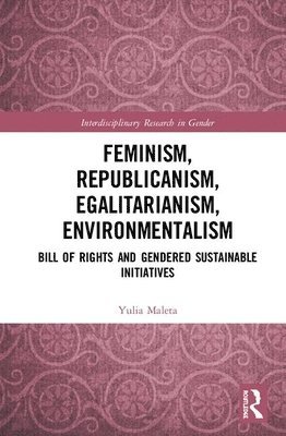 bokomslag Feminism, Republicanism, Egalitarianism, Environmentalism