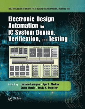 Electronic Design Automation for IC System Design, Verification, and Testing