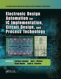 bokomslag Electronic Design Automation for IC Implementation, Circuit Design, and Process Technology