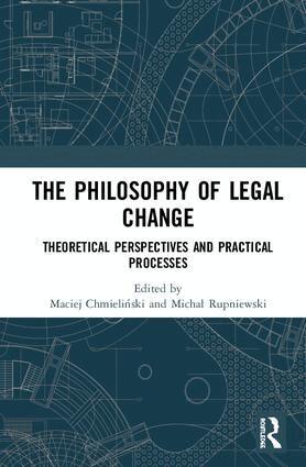 Maciej Chmieliński, Michał Rupniewski - Philosophy of Legal Change, Inbunden