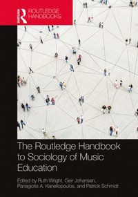 bokomslag The Routledge Handbook to Sociology of Music Education