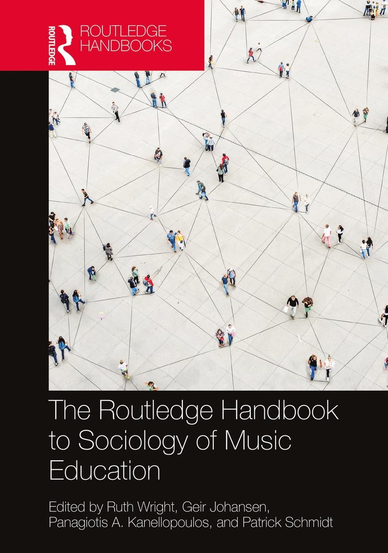 The Routledge Handbook to Sociology of Music Education 1