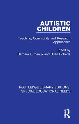 Barbara Furneaux, Brian Roberts - Autistic Children, Inbunden