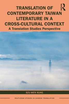 Translation of Contemporary Taiwan Literature in a Cross-Cultural Context 1