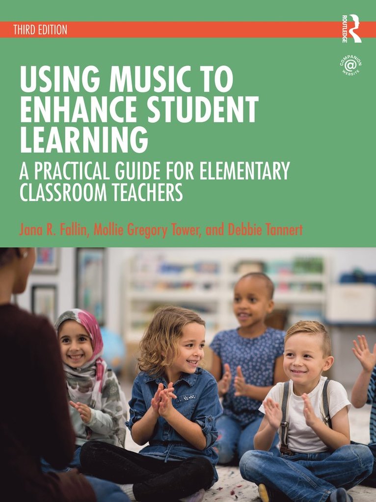 Jana R. Fallin, PhD, Mollie Gregory Tower, Debbie Tannert, USA) Fallin, PhD, Jana R. (Kansas State University, USA) Tower, Mollie Gregory (Texas State University, San Marcos, Jana R. Fallin Phd - Using Music to Enhance Student Learning, Häftad