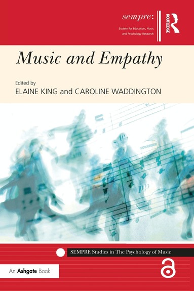 Elaine King, Caroline Waddington - Music and Empathy, Häftad