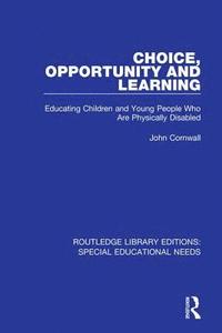 bokomslag Choice, Opportunity and Learning