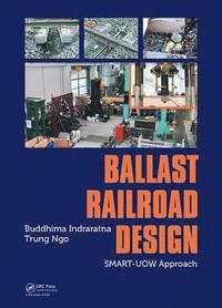 bokomslag Ballast Railroad Design: SMART-UOW Approach