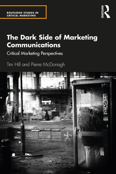 Tim Hill, Pierre McDonagh - Dark Side of Marketing Communications, Häftad