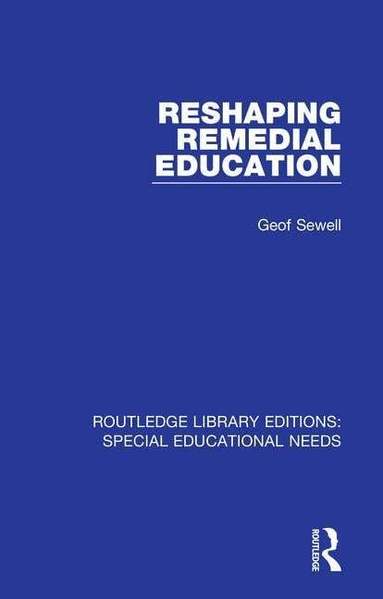 Geof Sewell - Reshaping Remedial Education, Häftad