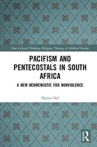 bokomslag Pacifism and Pentecostals in South Africa