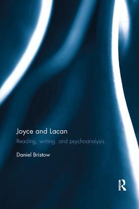 Daniel Bristow - Joyce and Lacan, Häftad