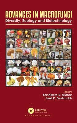 Kandikere Ramaiah Sridhar, Sunil Kumar Deshmukh - Advances in Macrofungi, Inbunden
