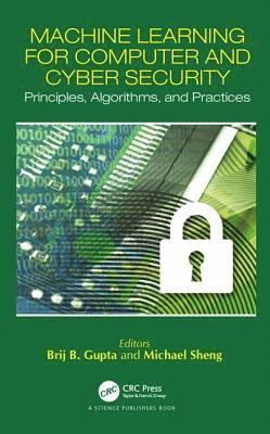 Machine Learning for Computer and Cyber Security 1