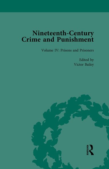 Victor Bailey - Nineteenth-Century Crime and Punishment, Inbunden