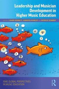 bokomslag Leadership and Musician Development in Higher Music Education