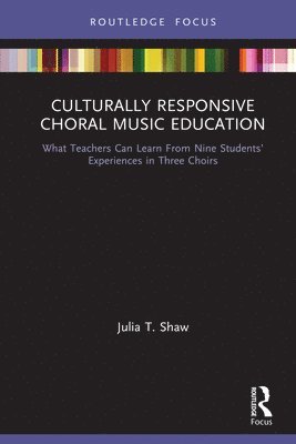 Culturally Responsive Choral Music Education 1