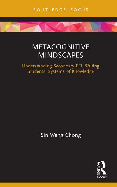 Sin Wang Chong - Metacognitive Mindscapes, Inbunden
