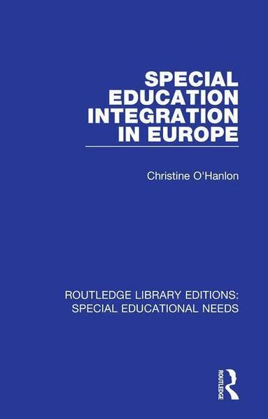 Christine O'Hanlon - Special Education Integration in Europe, Häftad