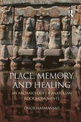 bokomslag Place, Memory, and Healing