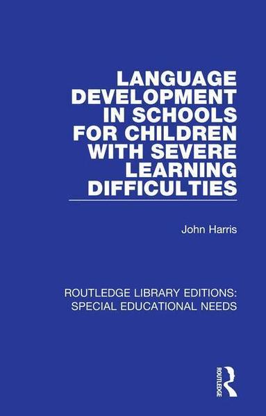 John Harris - Language Development in Schools for Children with Severe Learning Difficulties, Häftad