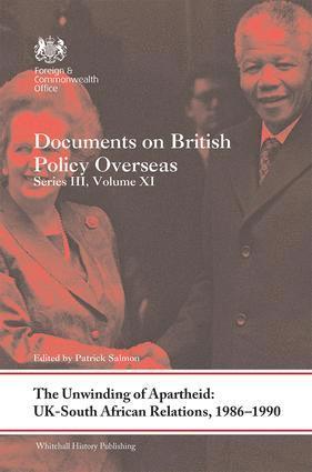bokomslag Unwinding of Apartheid: UK-South African Relations, 1986-1990