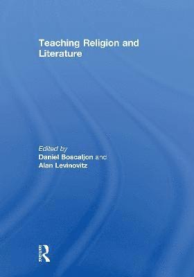 Daniel Boscaljon, Alan Levinovitz, PhD Levinovitz, Alan - Teaching Religion and Literature, Inbunden
