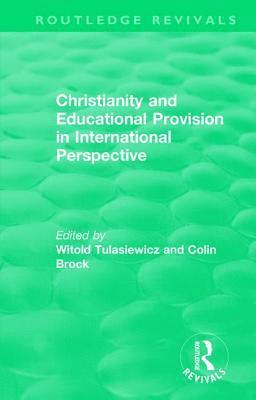 Christianity and Educational Provision in International Perspective 1