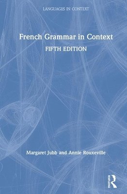 French Grammar in Context 1