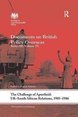 The Challenge of Apartheid: UKSouth African Relations, 1985-1986 1