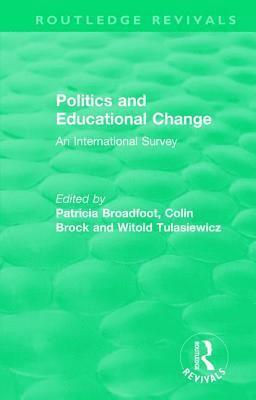 Politics and Educational Change 1