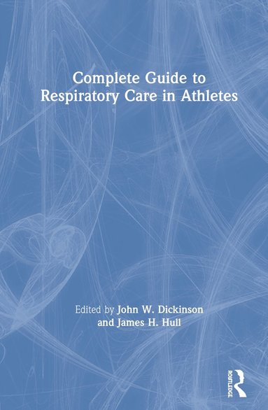 bokomslag Complete Guide to Respiratory Care in Athletes