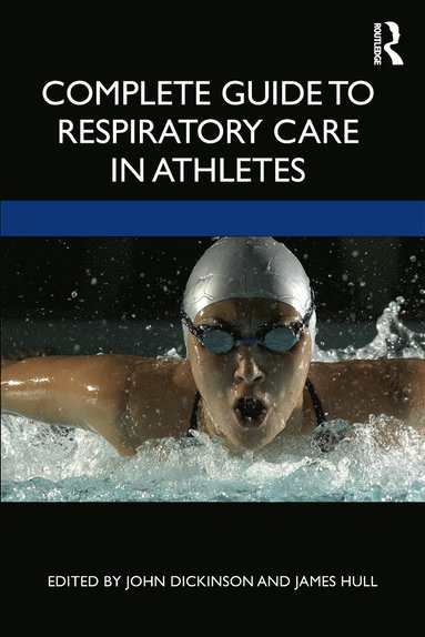 bokomslag Complete Guide to Respiratory Care in Athletes